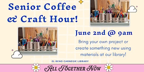 Senior Coffee & Craft  Hour - Summer Reading 2023
