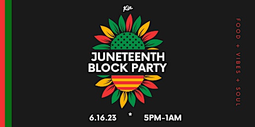 Primaire afbeelding van Third Annual Juneteenth Block Party @ Kin