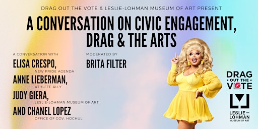 Imagem principal de A Conversation on Civic Engagement, Drag & the Arts
