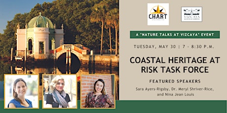 Nature Talks at Vizcaya with CHART: Coastal Heritage at Risk Task Force