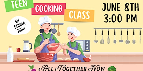Teen Cooking Class - Summer Reading 2023