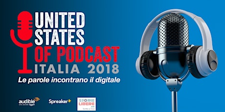 Immagine principale di United States of Podcast. Italia 2018. 
