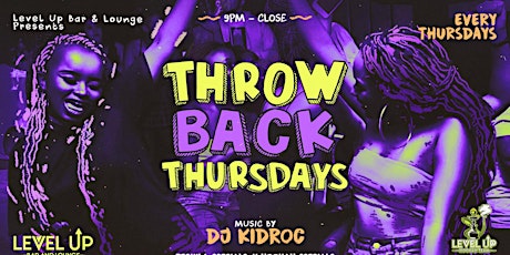 Throwback Thursdays  with DJ Kidroc