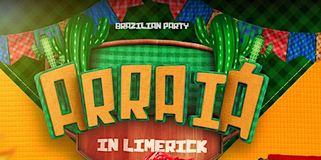 Brazilian Party - Arraiá in Limerick