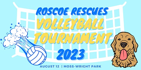 Roscoe Rescues 4th Annual Volleyball Tournament