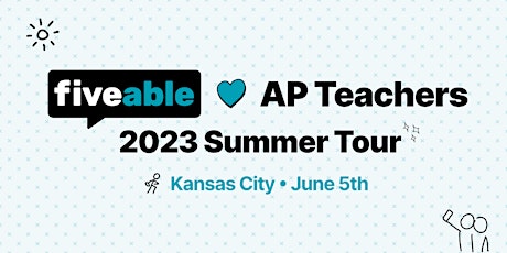Fiveable Hearts AP Teachers Summer Tour: Kansas City 6/5
