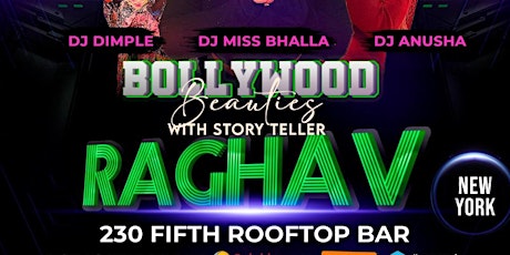 RAGHAV LIVE WITH BOLLYWOOD BEAUTIES @230 Fifth Rooftop