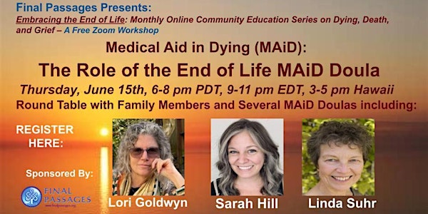 Medical Aid in Dying (MAiD)   The Role of the End of Life MAiD Doula