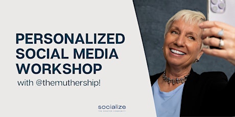 Personalized Social Media Workshop by Socialize