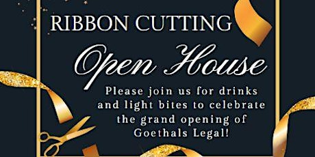Goethals Legal, PC Ribbon Cutting  & Open House