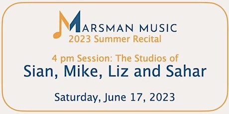 4 PM - Marsman Music 2023 Summer Recital