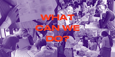 What Can We Do?: Community Care Project Share Out (Chinatown) primary image