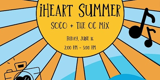 iHeart Summer, at SOCO!