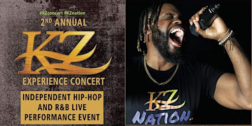 2nd Annual KZ Experience Concert: Independent Hip-Hop and RnB Live Show primary image
