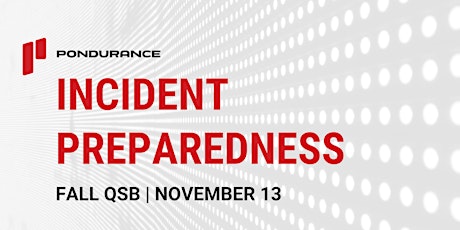 Incident Preparedness: Fall 2018 Quarterly Security Briefing primary image