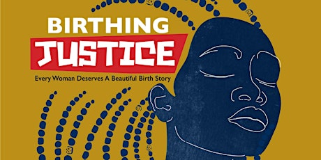 Imagen principal de Birthing Justice Screening at the 2023 Birth & Beyond Summit