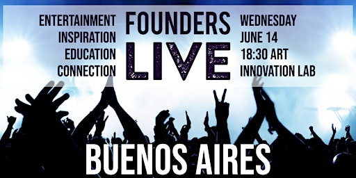 Immagine principale di Founders Live Buenos Aires 