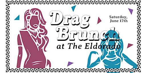 Hauptbild für Drag Brunch at The Eldorado ~ celebrating Caldwell County Pride!