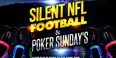 LISTEN UP SQUAD & MAJOR LEAGUE PRESENTS "Silent Football & Poker Sunday's primary image