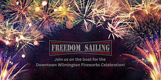 Fireworks With Freedom Sailing At The Downtown Wilmington Celebration. primary image