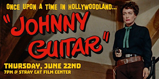 Immagine principale di JOHNNY GUITAR // Once Upon a Time in Hollywoodland... 