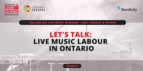 Let's Talk: Live Music Labour in Ontario (Toronto Open House)