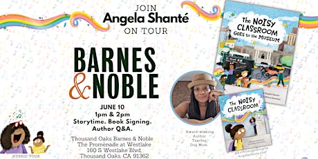 6/10: B&N Thousand Oaks (Book TOUR) with Angela Shanté (1PM & 2PM)