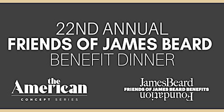 22nd Annual Friends of James Beard Benefit Dinner