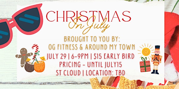 Christmas In July Community Event Presented By OG Fitness & Around My Town