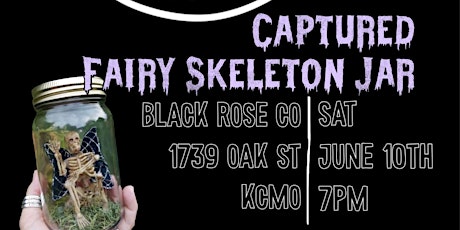 Captured Fairy Skeleton Jar Craft Night at Black Rose Co