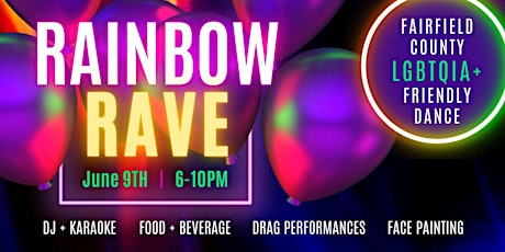 Rainbow Rave - Fairfield County LGBTQIA+ Friendly Dance '23