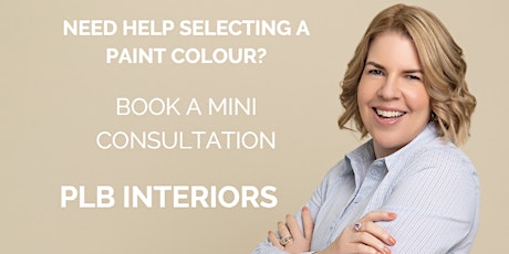 Mini Paint Consultation Event - Book your 30 minute appt with a Designer.