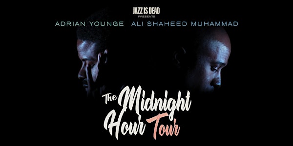 The Midnight Hour - LIVE (Ali Shaheed and Adrian Younge)