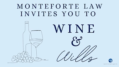 Wine & Wills: A FREE Seminar!
