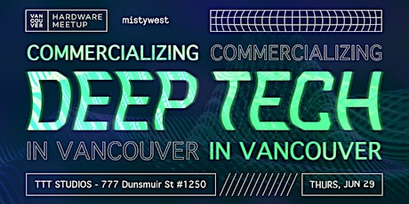 Commercializing Deep Tech in YVR