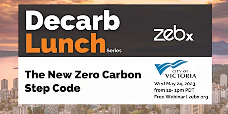 Decarb Lunch: The New Zero Carbon Step Code primary image
