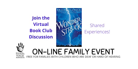 MN Hands & Voices Family Event Virtual Book Club - Wonderstruck primary image