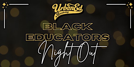 SF Black Educators Night Out
