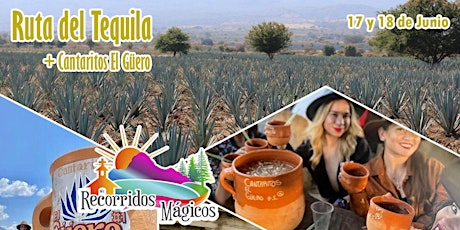 Imagen principal de Ruta del Tequila & Cantaritos "El Güero"