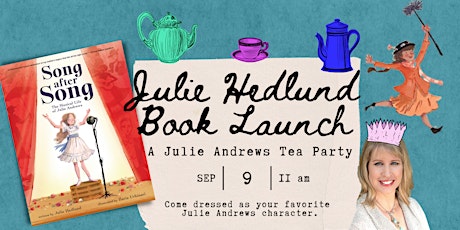 Julie Hedlund Book Launch - Julie Andrews Tea Party primary image
