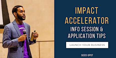 Impact Accelerator Info Session & Application Tips