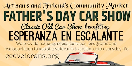 Artisans & Friends Father's Day Car Show benefitting Esperanza En Escalante