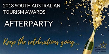 2018 South Australian Tourism Awards Afterparty - Register Your Attendance primary image