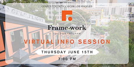 2023 Framework Fellows Virtual Info Session - June 15th