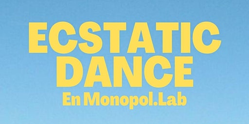 ECSTATIC DANCE x DJ Sofi Lofi - MONOPOL.LAB- Palermo primary image