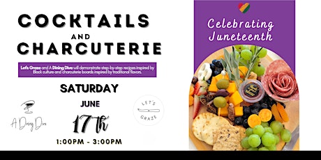 A Juneteenth Celebration: Charcuterie and Cocktails