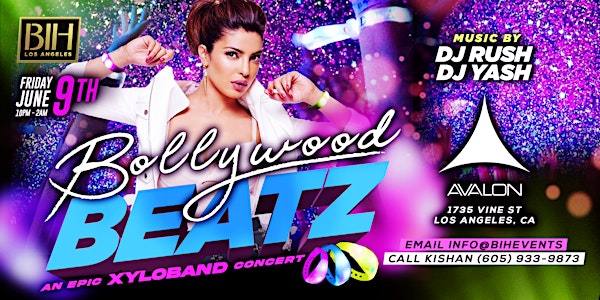 Bollywood Beatz: Bollywood Night with Xyloband on June  9th @Avalon LA
