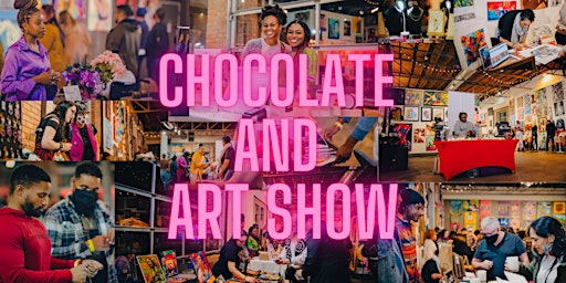 CHOCOLATE AND ART SHOW  LOS ANGELES