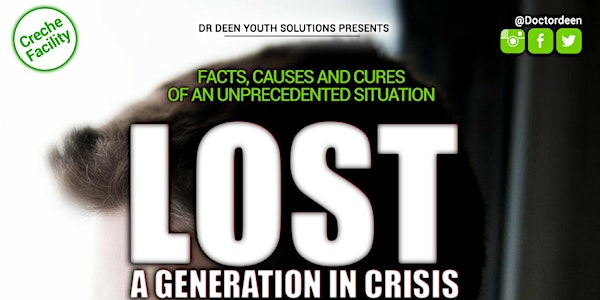 LOST - Issues Facing Muslim Youth Event - A Generation in Crisis 
