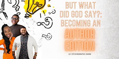But What Did God Say?: Becoming An Author Edition